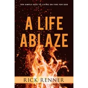 Life Ablaze, A