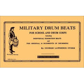 STONE:MILITARY DRUM BEATS FOR SCHOOL AND DRUM CORPS SNARE DRUM