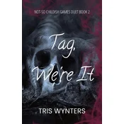 Tag, Were It (A Reverse Harem Dark Romance)