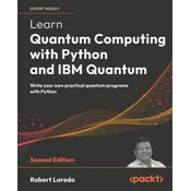 Learn Quantum Computing with Python and IBM Quantum - Second Edition