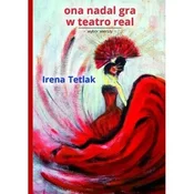 Ona nadal gra w teatro real