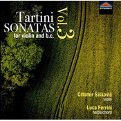 TARTINI:SONATAS FOR VIOLIN VOL.3/ŠIŠKOVIČ ČRTOMIR/LUCA FERRINI