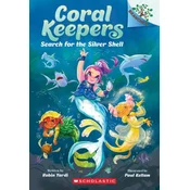 Search for the Silver Shell: A Branches Book (Coral Keepers #1)