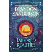 Tailored Realities
