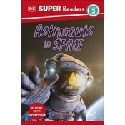 DK Super Readers Level 3 Astronauts in Space