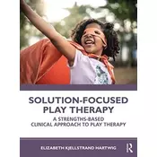 Solution-Focused Play Therapy