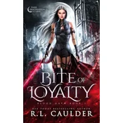 Bite of Loyalty