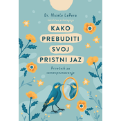 Kako prebuditi svoj pristni jaz
