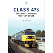 Class 47s: Inverness to Dover Western Docks, 1985-86