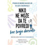 Niko ne može da te povredi bez tvoje dozvole