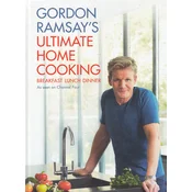 GORDON RAMSAYS ULTIMATE HOME COOKING (eng.)