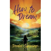 How to Dream