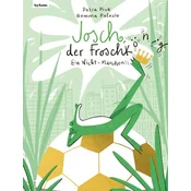 Josch, der Frosch(könig) - Ein Nicht-Märchen
