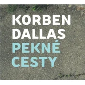 Korben Dallas Pekné Cesty (CD)