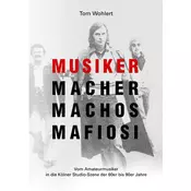 Musiker Macher Machos Mafiosi