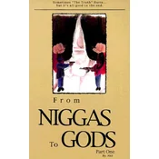 From Niggas to Gods Part One: Sometimes The Truthhurts...But Its All Good in the End.