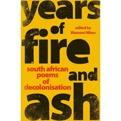 Years of Fire and Ash
