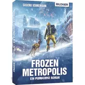 Frozen Metropolis - Ein Permafrost Roman
