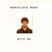 Marvelous Mark - Bite Me (LP)