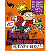 King Flashypants and the Toys of Terror