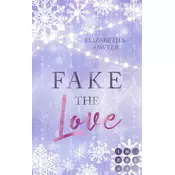 Fake the Love (Play it Fake 2)