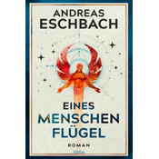 Eines Menschen Flügel