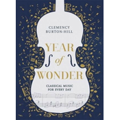 YEAR OF WONDER: Classical Music for Every Day