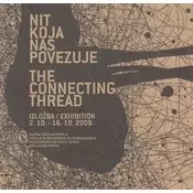 NIT KOJA NAS POVEZUJE - THE CONNECTING THREAD (hrv,eng)