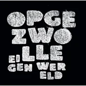 Opgezwolle - Eigen Wereld ( Reissue) (180 g) (2 LP)