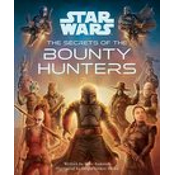 Star Wars: The Secrets of the Bounty Hunters
