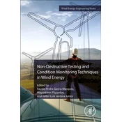 Non-Destructive Testing and Condition Monitoring Techniques in Wind Energy