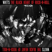 Watts - The Black Heart Of Rock N Roll (LP)