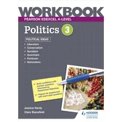 Pearson Edexcel A-level Politics Workbook 3: Political Ideas