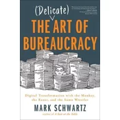 Delicate Art of Bureaucracy