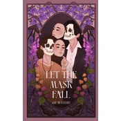 Let The Mask Fall