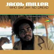 Jacob Miller - Who Say Jah No Dread (The Classic Augustus Pablo Sessions 1974-75) (Reissue) (LP)