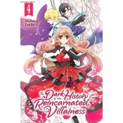 Dark History of the Reincarnated Villainess, Vol. 4