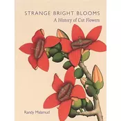 Strange Bright Blooms