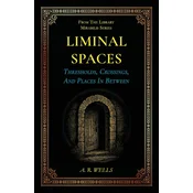 Liminal Spaces