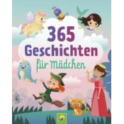 365 Geschichten für Mädchen  | Vorlesebuch für Kinder ab 3 Jahren