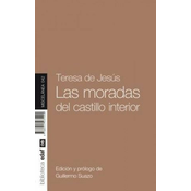Las moradas del castillo interior/ The Dwellings of the Interior Castle