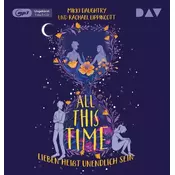 All This Time - Lieben heißt unendlich sein