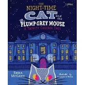 The Night-time Cat and the Plump, Grey Mouse