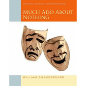 Oxford School Shakespeare: Much Ado About Nothing