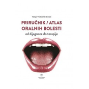 Prirucnik / Atlas oralnih bolesti od dijagnoze do terapije
