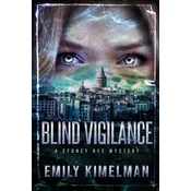 Blind Vigilance (A Sydney Rye Mystery, Book #13)