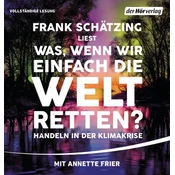 Was, wenn wir einfach die Welt retten