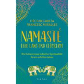 Namasté - Lebe lang und glücklich