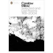 Selected and Last Poems 1931-2004