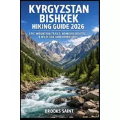 KYRGYZSTAN BISHKEK HIKING GUIDE 2026
